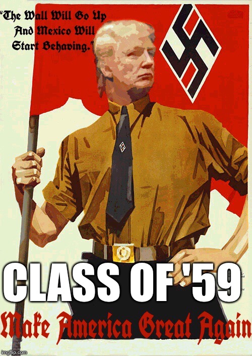 Trump truth | CLASS OF '59 | image tagged in trump truth | made w/ Imgflip meme maker