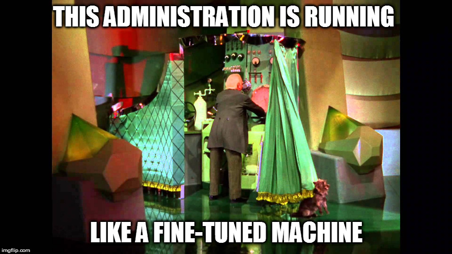 The White House | THIS ADMINISTRATION IS RUNNING; LIKE A FINE-TUNED MACHINE | image tagged in donald trump | made w/ Imgflip meme maker