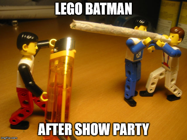 How they are celebrating | LEGO BATMAN; AFTER SHOW PARTY | image tagged in lego joint | made w/ Imgflip meme maker