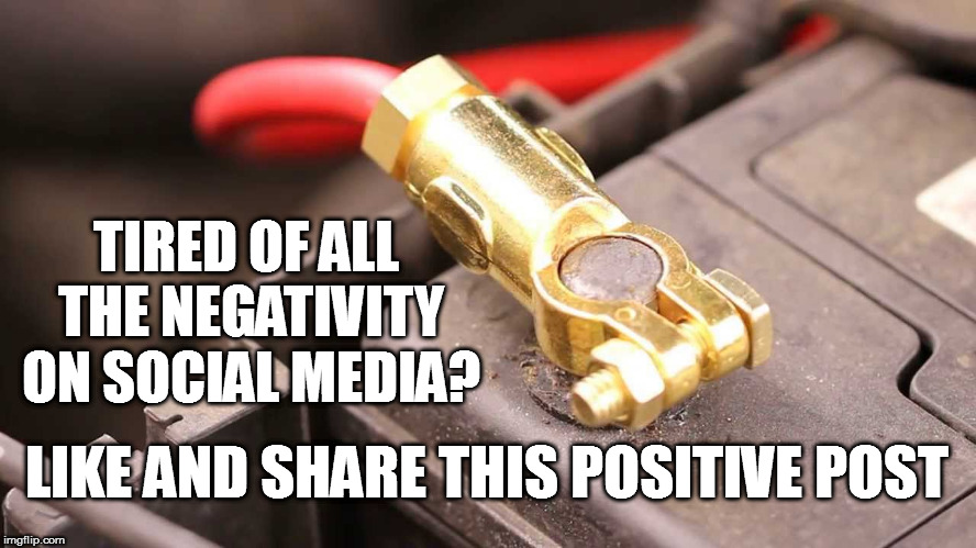 A positive post is always a plus! | TIRED OF ALL THE NEGATIVITY ON SOCIAL MEDIA? LIKE AND SHARE THIS POSITIVE POST | image tagged in positive post,feel good,funny,meme,pun | made w/ Imgflip meme maker