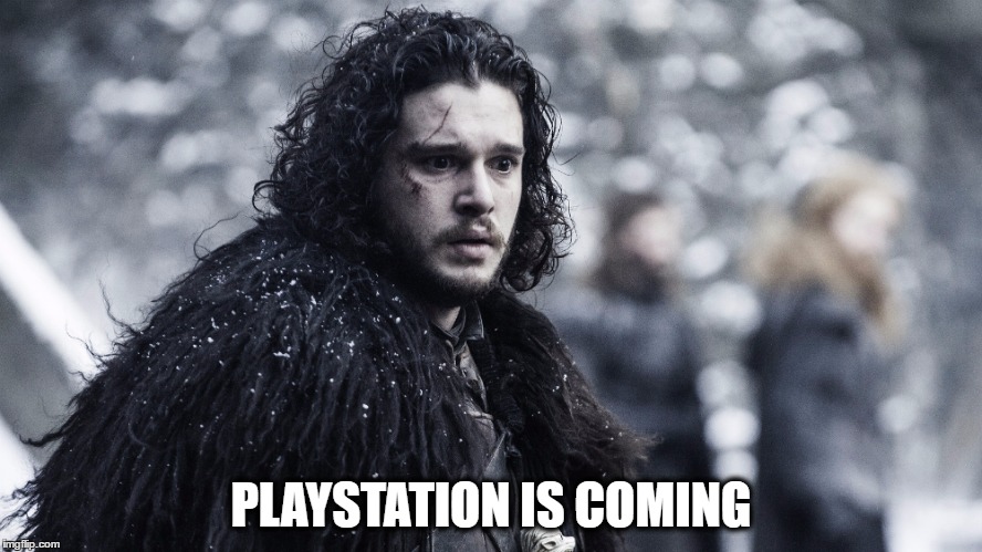 PLAYSTATION IS COMING | made w/ Imgflip meme maker