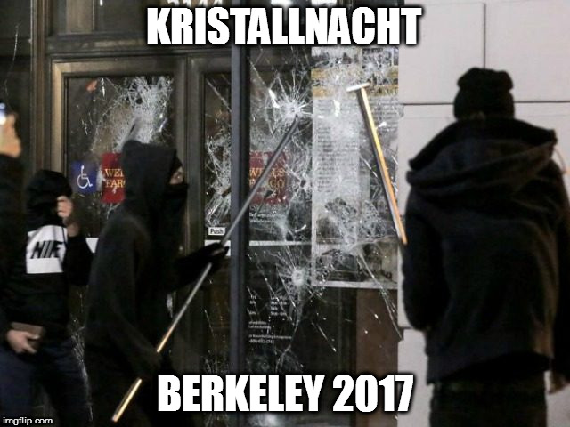 KRISTALLNACHT; BERKELEY 2017 | image tagged in kristallnacht berkeley riot nightofthebrokenglass university milo yiannopoulos miloyiannopoulos alt-right nazi facist kristallna | made w/ Imgflip meme maker