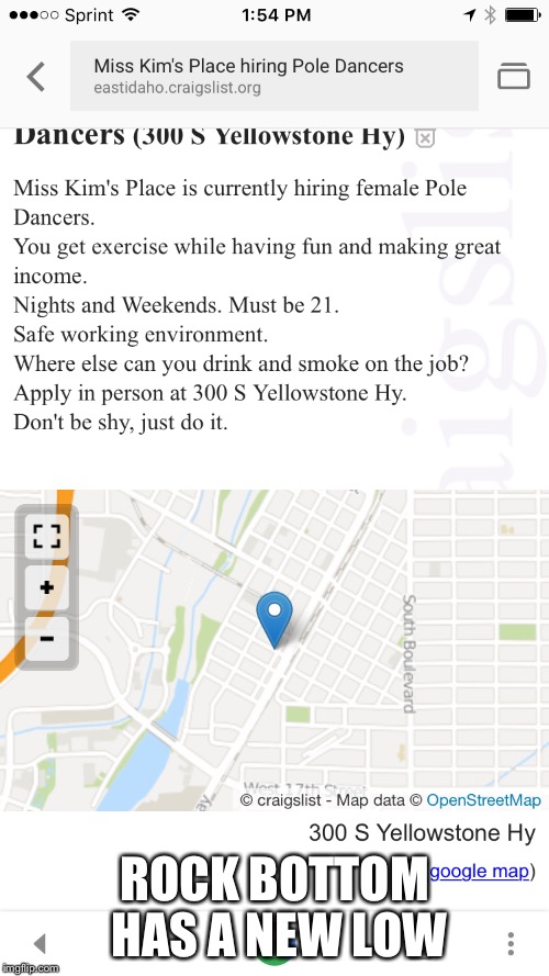 Here you go ladies | ROCK BOTTOM HAS A NEW LOW | image tagged in stripper,craigslist | made w/ Imgflip meme maker