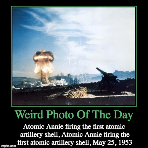 Codename Grable | image tagged in funny,demotivationals,weird,photo of the day,atomic artillery,atomic annie | made w/ Imgflip demotivational maker