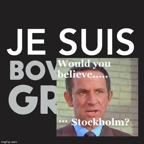 image tagged in je suis stockholm 2 | made w/ Imgflip meme maker
