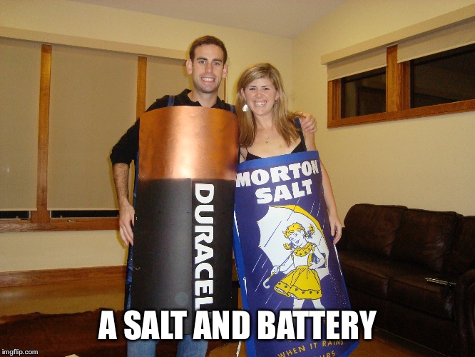 A SALT AND BATTERY | made w/ Imgflip meme maker