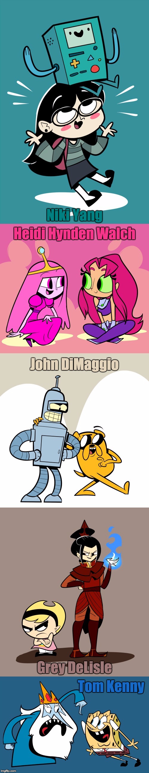 Characters Voiced By The Same VAs Meet Each Other | Niki Yang; Heidi Hynden Walch; John DiMaggio; Grey DeLisle; Tom Kenny | image tagged in memes,cartoon week,juicydeath1025,voice actors,funny,talent | made w/ Imgflip meme maker