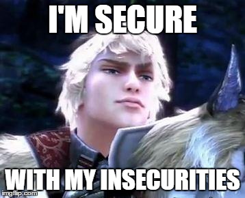 smugtroklos | I'M SECURE; WITH MY INSECURITIES | image tagged in smugtroklos | made w/ Imgflip meme maker