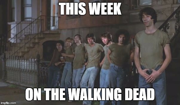 Walking Dead S07E10 The Orphans | THIS WEEK; ON THE WALKING DEAD | image tagged in the walking dead - orphans | made w/ Imgflip meme maker