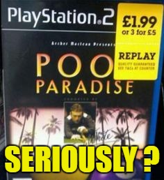 Price Tag Fail ! | SERIOUSLY ? | image tagged in memes,funny memes,poo | made w/ Imgflip meme maker