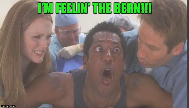 I'M FEELIN' THE BERN!!! | made w/ Imgflip meme maker