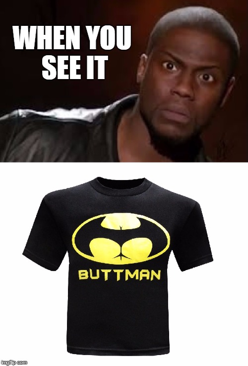 Once you see it you can't not see it | WHEN YOU SEE IT | image tagged in memes,funny,illusions,batman,comics,superheroes | made w/ Imgflip meme maker