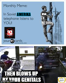 Big brother is watching and detonating  | NSA; AMERIKA; THEN BLOWS UP BY YOUR GENITALS | image tagged in nsa,bigbrother,satanism,policestate,spying,cell phone addiction | made w/ Imgflip meme maker