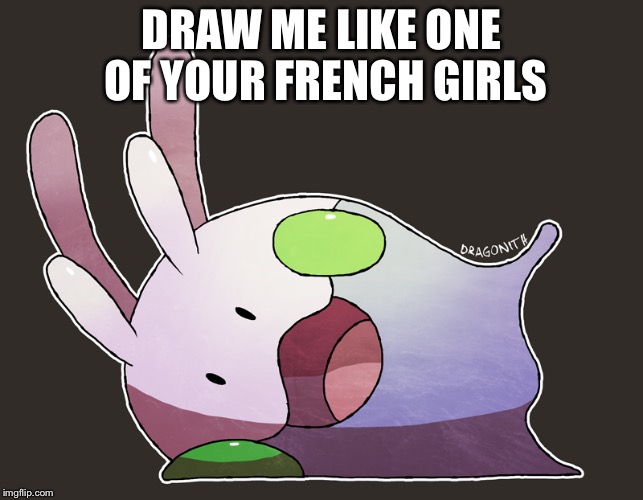 Goomy is ready for art class! | DRAW ME LIKE ONE OF YOUR FRENCH GIRLS | image tagged in draw me like one of your french girls | made w/ Imgflip meme maker