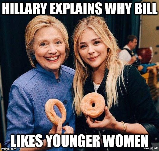 The difference between Hillary and Bill's playmates | HILLARY EXPLAINS WHY BILL; LIKES YOUNGER WOMEN | image tagged in hillary clinton,bill clinton - sexual relations | made w/ Imgflip meme maker