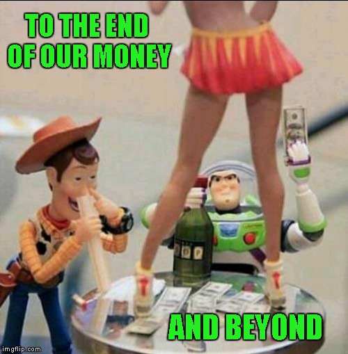 TO THE END OF OUR MONEY AND BEYOND | made w/ Imgflip meme maker