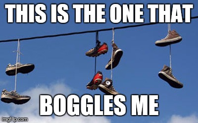 THIS IS THE ONE THAT BOGGLES ME | made w/ Imgflip meme maker