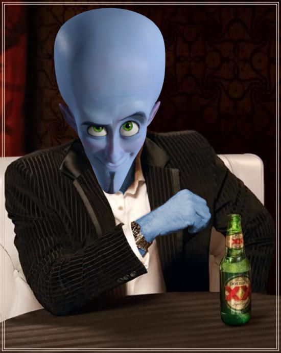 The Most Interesting Megamind in the World Blank Meme Template. 