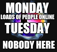 Smash bros online | MONDAY; LOADS OF PEOPLE ONLINE; TUESDAY; NOBODY HERE | image tagged in super smash bros | made w/ Imgflip meme maker