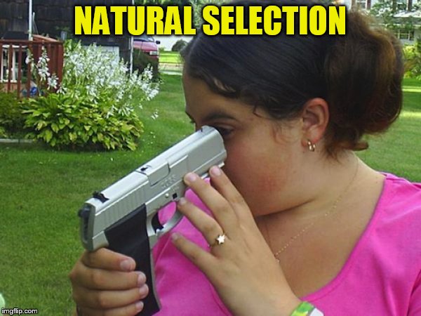 NATURAL SELECTION | made w/ Imgflip meme maker