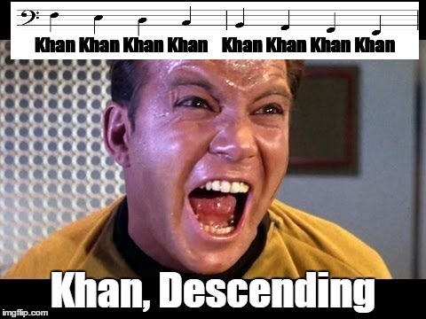 Khan Khan Khan Khan    Khan Khan Khan Khan Khan, Descending | made w/ Imgflip meme maker