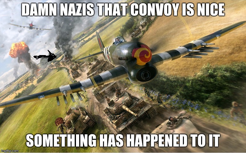 DAMN NAZIS THAT CONVOY IS NICE; SOMETHING HAS HAPPENED TO IT | image tagged in warning sign | made w/ Imgflip meme maker