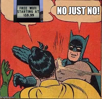 Batman Slapping Robin Meme | NO JUST NO! | image tagged in memes,batman slapping robin | made w/ Imgflip meme maker