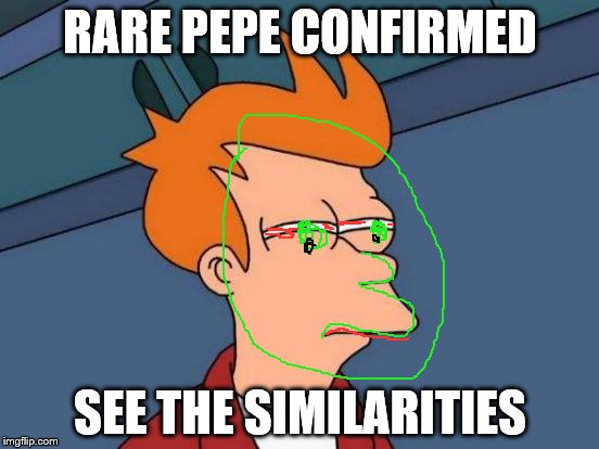 Futurama Fry | RARE PEPE CONFIRMED; SEE THE SIMILARITIES | image tagged in memes,futurama fry | made w/ Imgflip meme maker