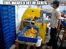 THIS MAKES A LOT OF CENTS | made w/ Imgflip meme maker