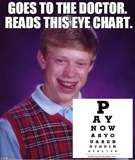 Bad Luck Brian Meme Imgflip