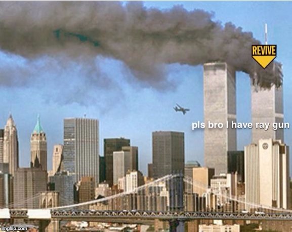 image tagged in 9/11 pls revive | made w/ Imgflip meme maker