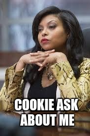 cookie empire | COOKIE ASK ABOUT ME | image tagged in cookie empire | made w/ Imgflip meme maker