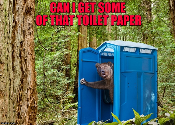 CAN I GET SOME OF THAT TOILET PAPER | made w/ Imgflip meme maker