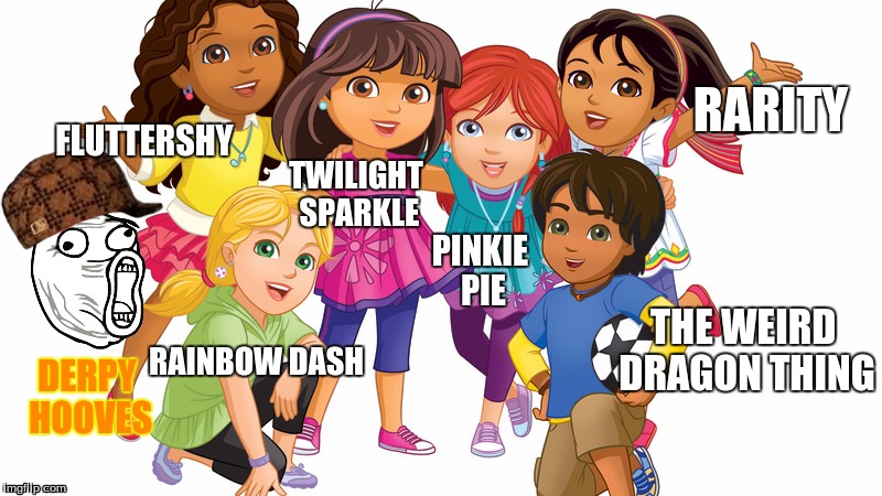 RARITY; FLUTTERSHY; TWILIGHT SPARKLE; PINKIE PIE; THE WEIRD DRAGON THING; DERPY HOOVES; RAINBOW DASH | image tagged in dora the explorer,my little pony | made w/ Imgflip meme maker