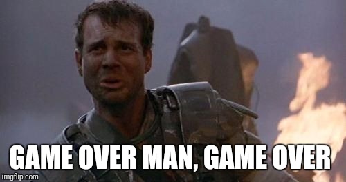 game over man aliens Memes & GIFs - Imgflip