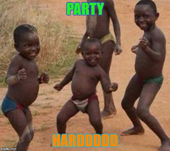 party hard | PARTY; HARDDDDD | image tagged in party hard | made w/ Imgflip meme maker