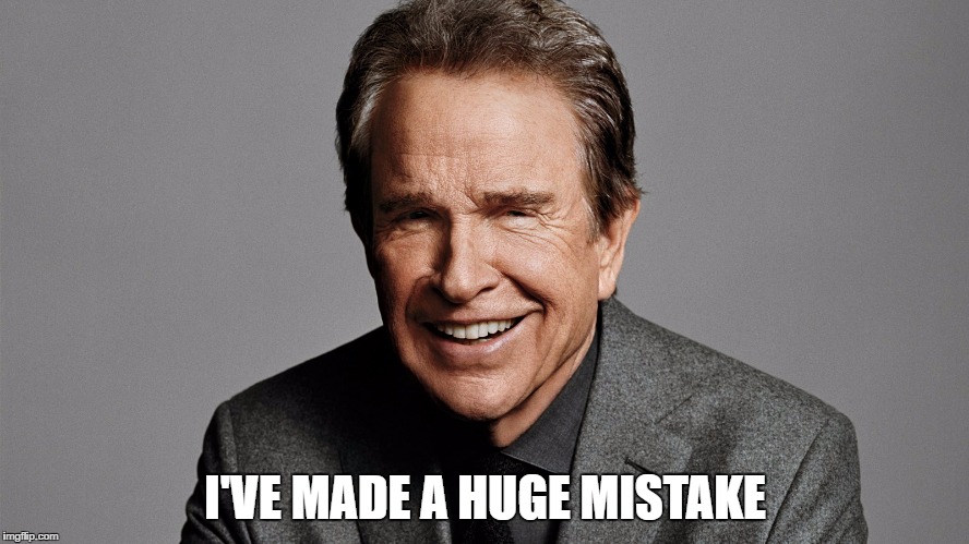 I've made a huge mistake | I'VE MADE A HUGE MISTAKE | image tagged in oscars | made w/ Imgflip meme maker