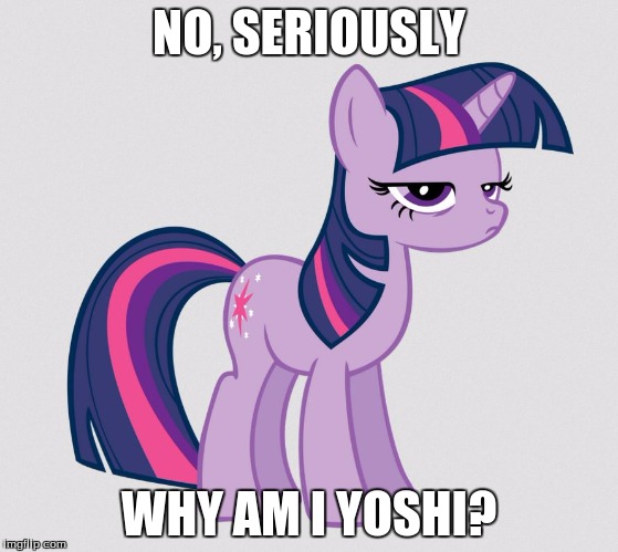 NO, SERIOUSLY WHY AM I YOSHI? | made w/ Imgflip meme maker