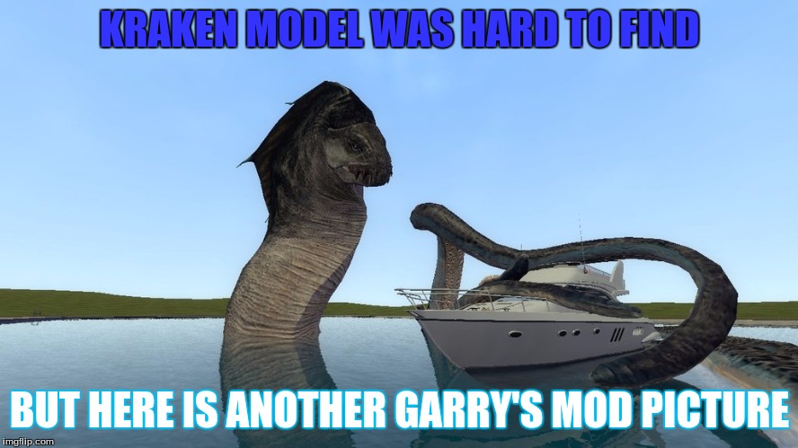 A new picture made within the garry's mod realms  | KRAKEN MODEL WAS HARD TO FIND; BUT HERE IS ANOTHER GARRY'S MOD PICTURE | image tagged in garry's mod,gmod,kraken,yacht | made w/ Imgflip meme maker