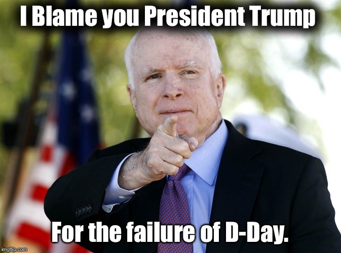 Trump's fault | I Blame you President Trump; For the failure of D-Day. | image tagged in trump's fault | made w/ Imgflip meme maker