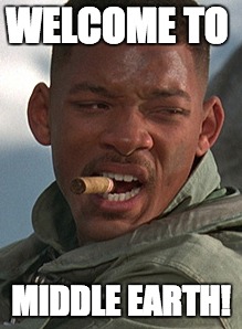 WELCOME TO; MIDDLE EARTH! | made w/ Imgflip meme maker