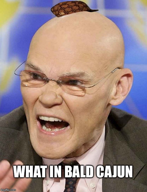 Bald Cajun | WHAT IN BALD CAJUN | image tagged in one does not simply | made w/ Imgflip meme maker