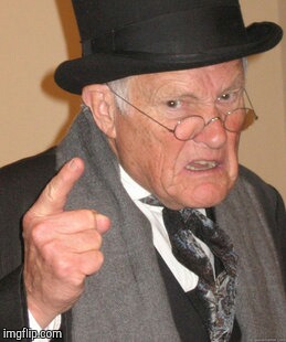 Back In My Day | image tagged in memes,back in my day | made w/ Imgflip meme maker