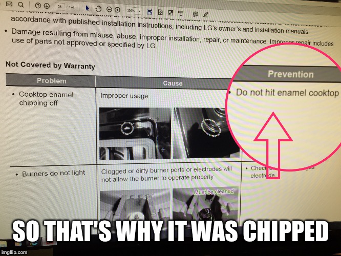 So I should stop hitting my cook top with a hammer? | SO THAT'S WHY IT WAS CHIPPED | image tagged in stupid people,funny | made w/ Imgflip meme maker