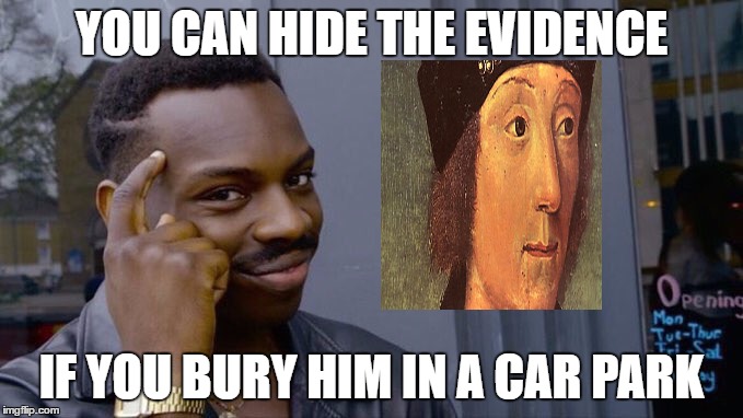 Wimsical black guy | YOU CAN HIDE THE EVIDENCE; IF YOU BURY HIM IN A CAR PARK | image tagged in wimsical black guy | made w/ Imgflip meme maker