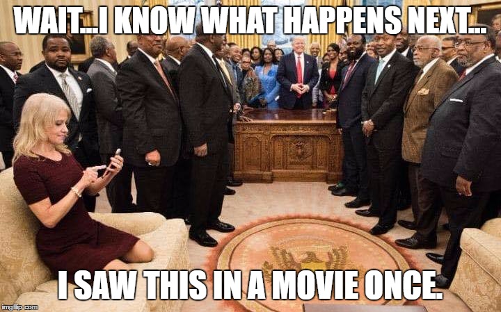 Oval Office | WAIT...I KNOW WHAT HAPPENS NEXT... I SAW THIS IN A MOVIE ONCE. | image tagged in oval office | made w/ Imgflip meme maker