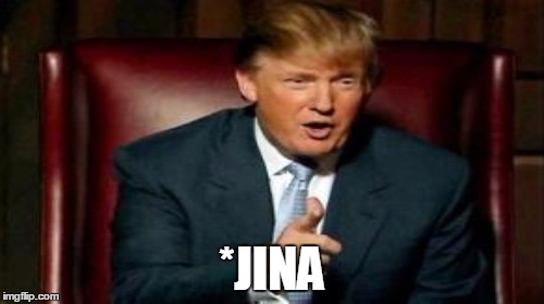 *JINA | made w/ Imgflip meme maker