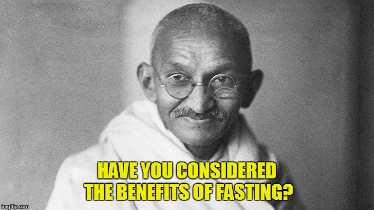 HAVE YOU CONSIDERED THE BENEFITS OF FASTING? | made w/ Imgflip meme maker