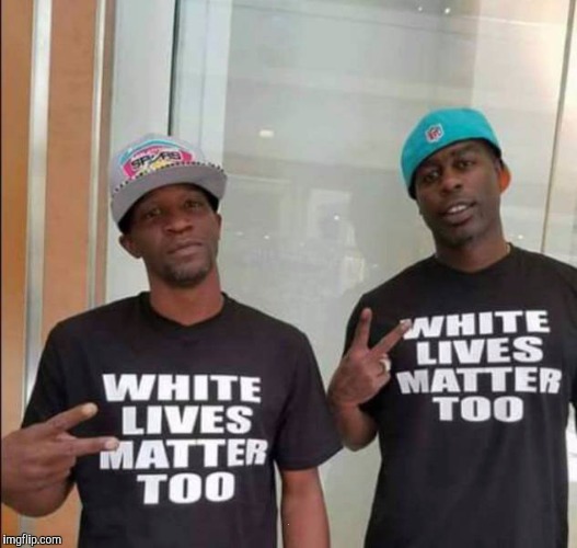 White Lives | . | image tagged in white lives | made w/ Imgflip meme maker