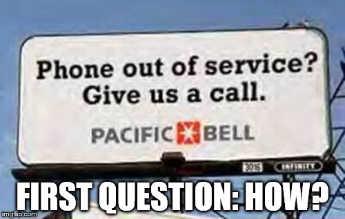 Took me 3 seconds to figure out what was wrong with this billboard. | FIRST QUESTION: HOW? | image tagged in ironic,memes,funny,funny memes | made w/ Imgflip meme maker